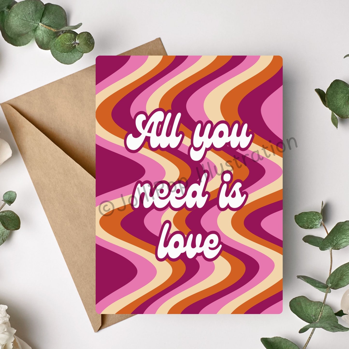 All You Need Is Love - Greeting Card